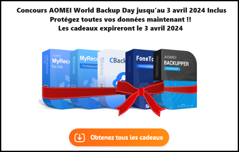  Concours AOMEI World Backup Day jusqu'au 3 avril 2024 Inclus 