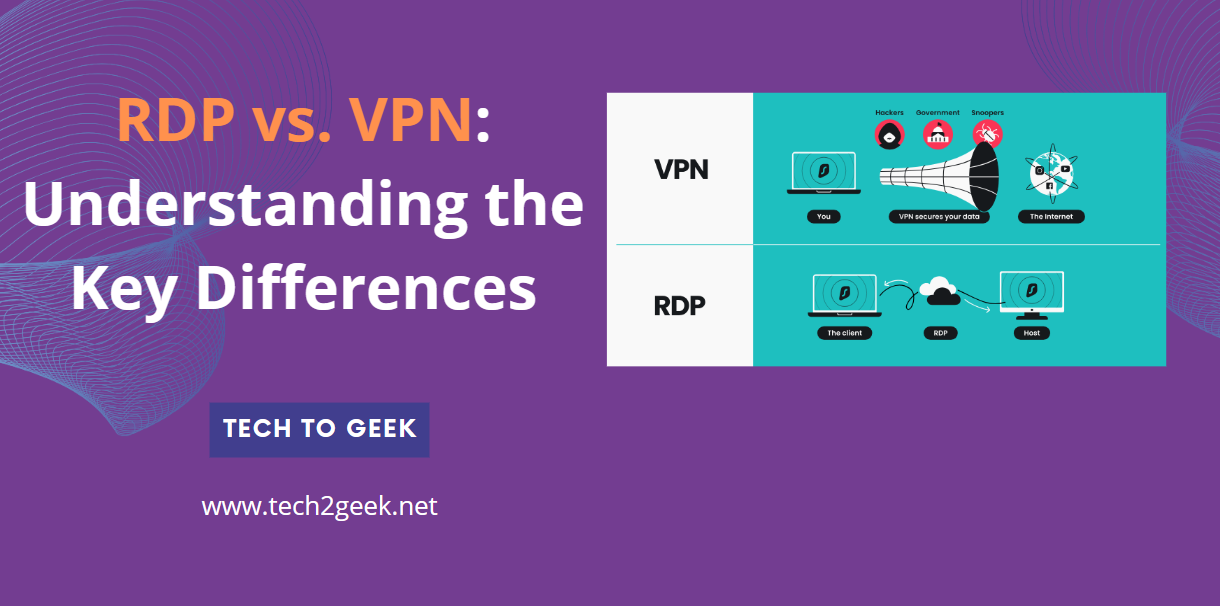 RDP vs. VPN: Understanding the Key Differences