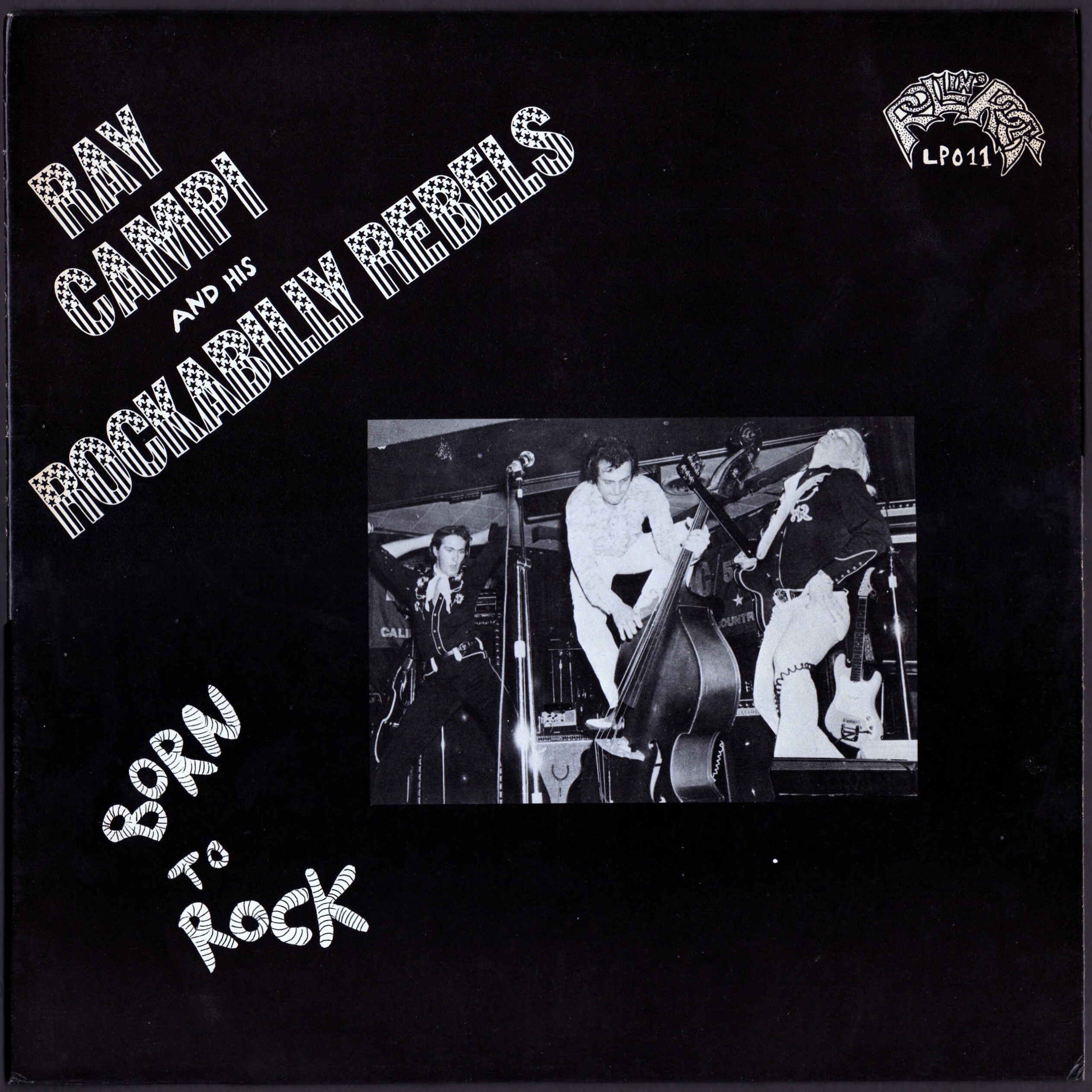 RAY CAMPI  & His Rockabilly Rebels  lp "Rollin' Rock 011" (1977) Vg8d