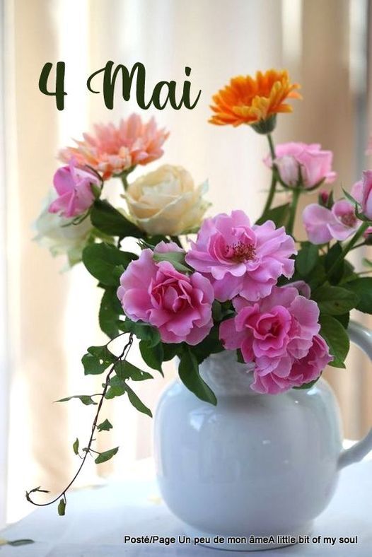 Les Bouquets du 04 Mai pour vous .........