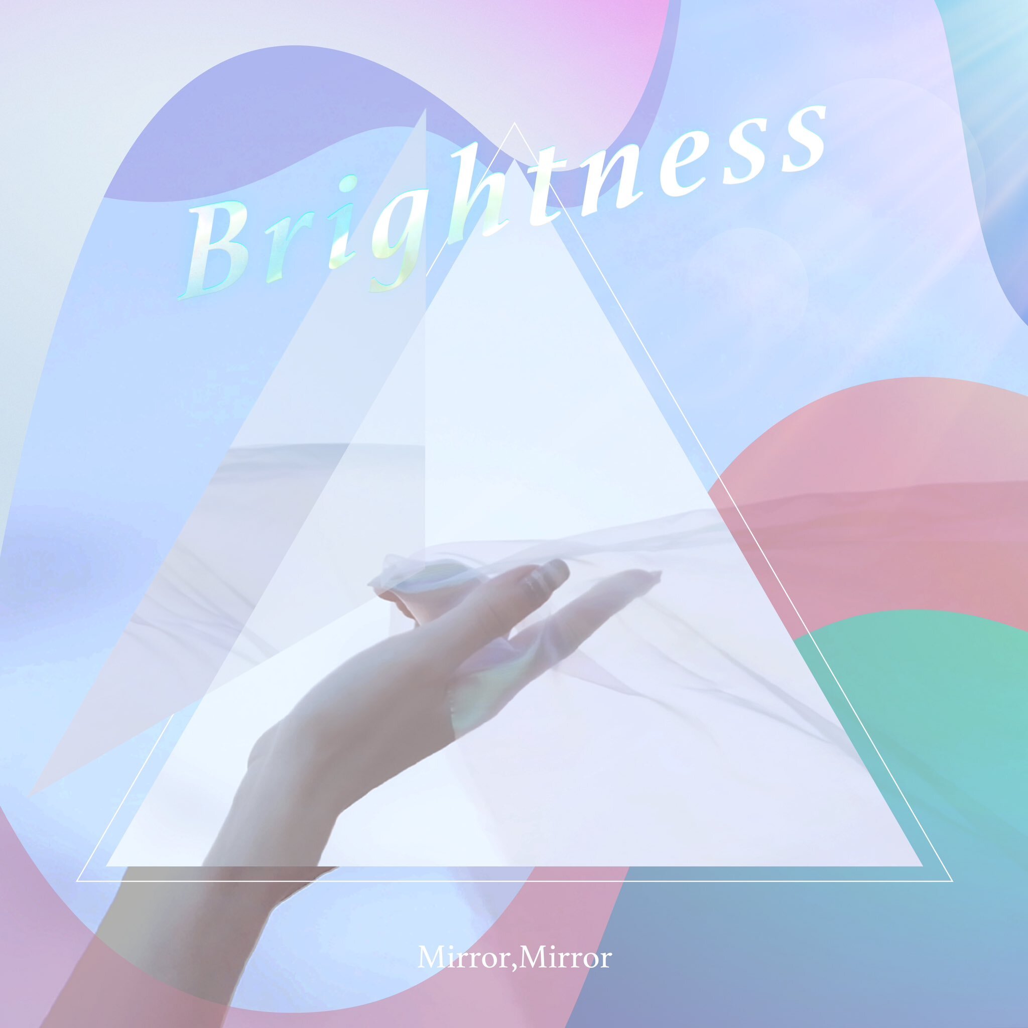 Mirror, Mirror : Brightness Mirror, Mirror : Brightness