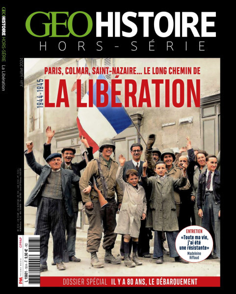 Geo Histoire - Hors-Série N°18 - Juin-Juillet 2024