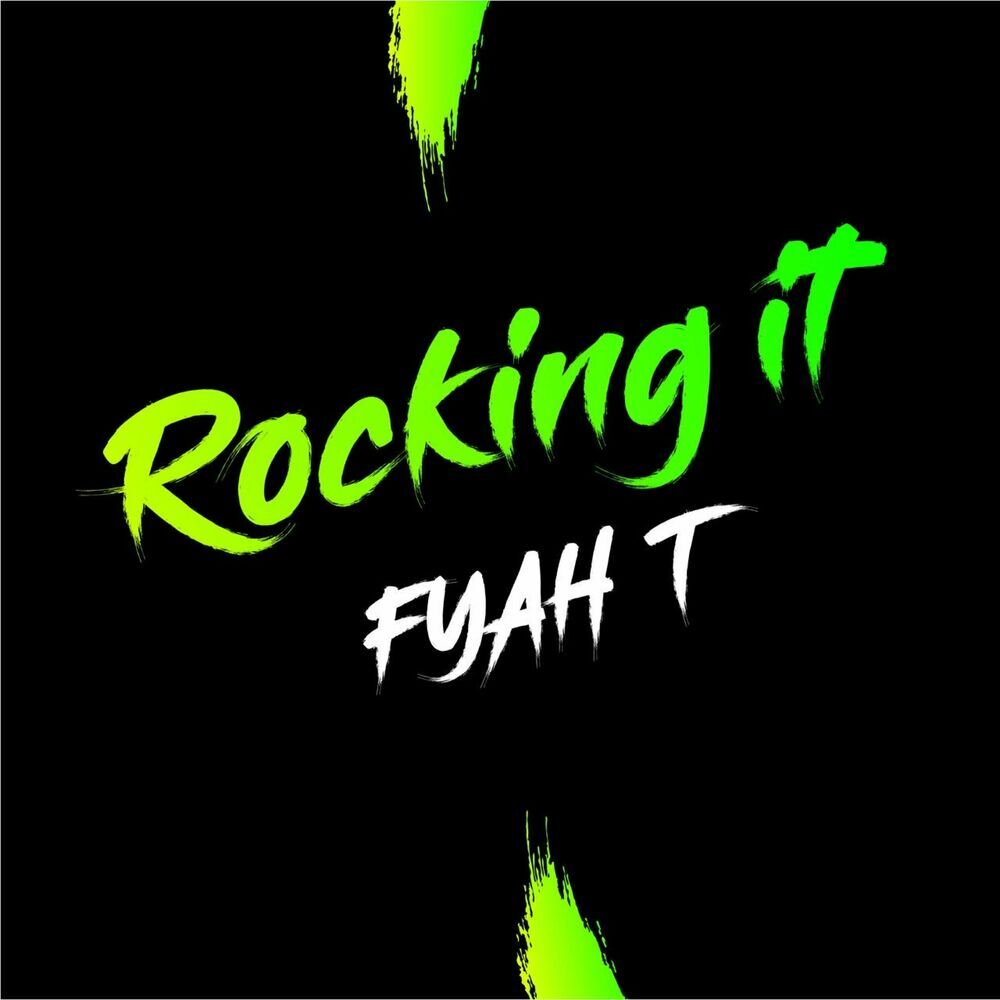 Fyah T - Rocking It (FireFarm Artists) 2024