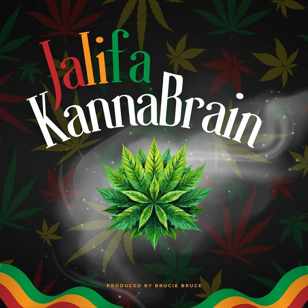 Jalifa - Kannabrain (Brucie Bruce) 2024