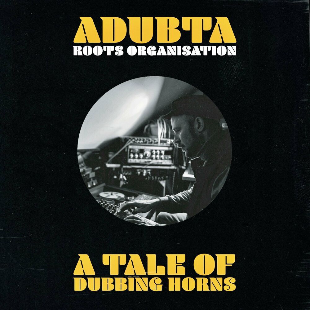 Roots Organisation - A Tale Of Dubbing Horns (Ginkgo Tree Music) (Album) 2024