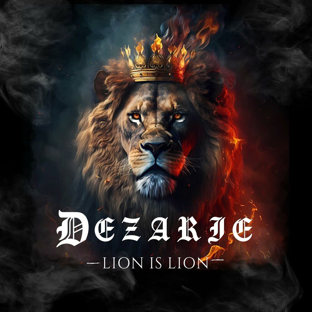Dezarie - Lion Is Lion (Dezarie) 2024