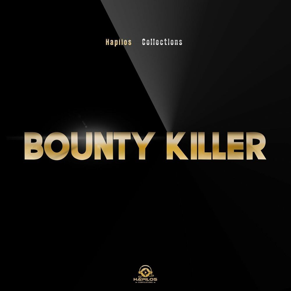 Bounty Killer - Hapilos Collections: Bounty Killer | Album 2024