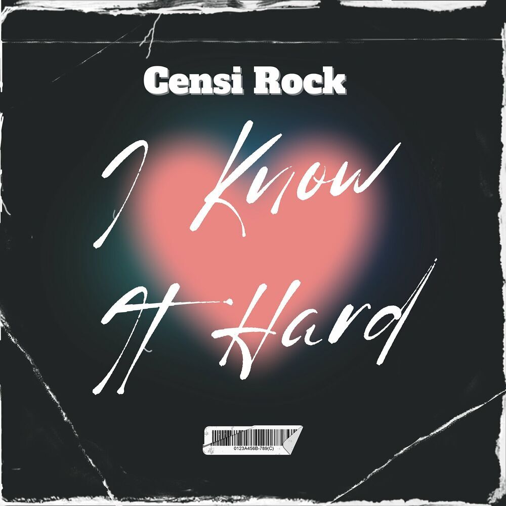 Censi Rock - I Know It Hard (Censi Rock Music) 2024