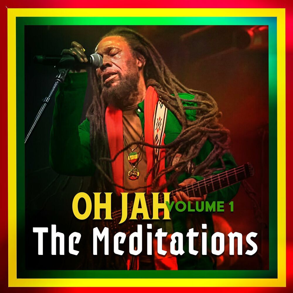 The Meditations - Oh Jah (Vol. 1) (Meditations Music) (EP) 2024