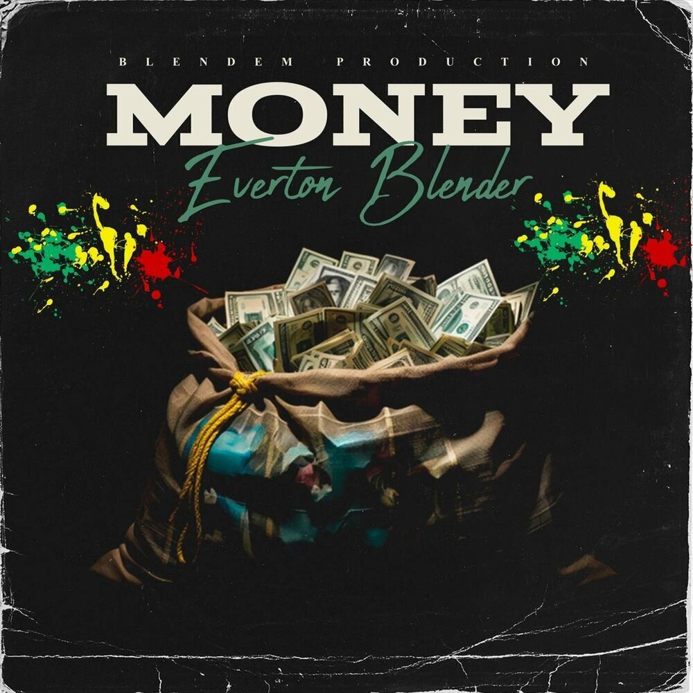 Everton Blender - Money (Everton Williams) 2024