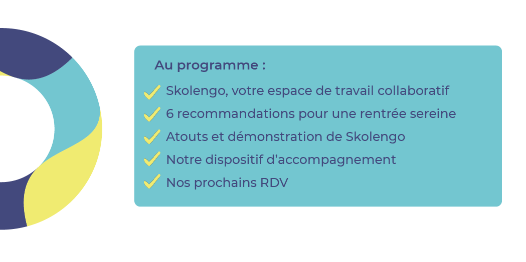 Accompagnement dans votre prise de fonction; Présentation de nos experts métiers; Présentation rapide des services de votre espace numérique ; recommandations pour une rentrée sereine; Nos prochains RDV 