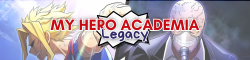 My Hero Academia : Legacy