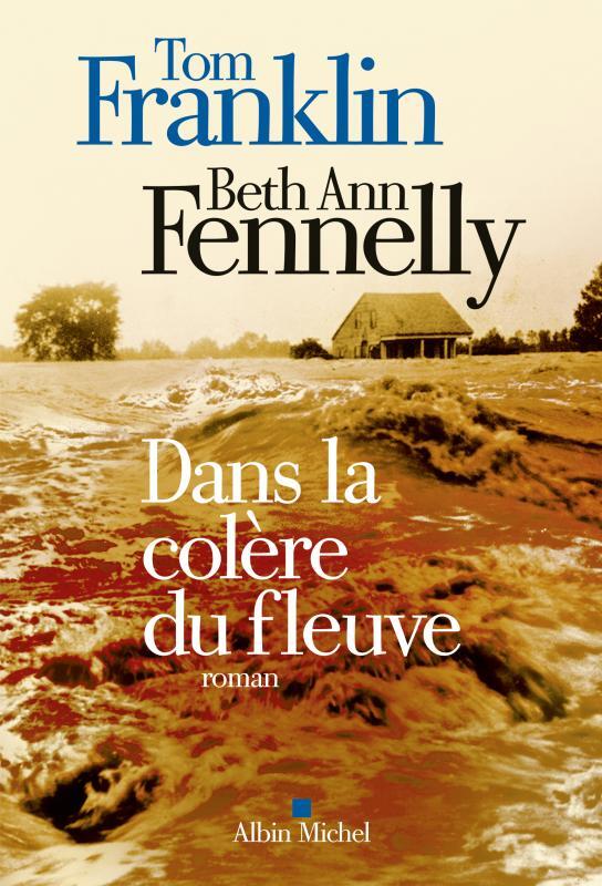 Dans la colère du fleuve de Beth Ann Fennelly & Tom Franklin Smd6