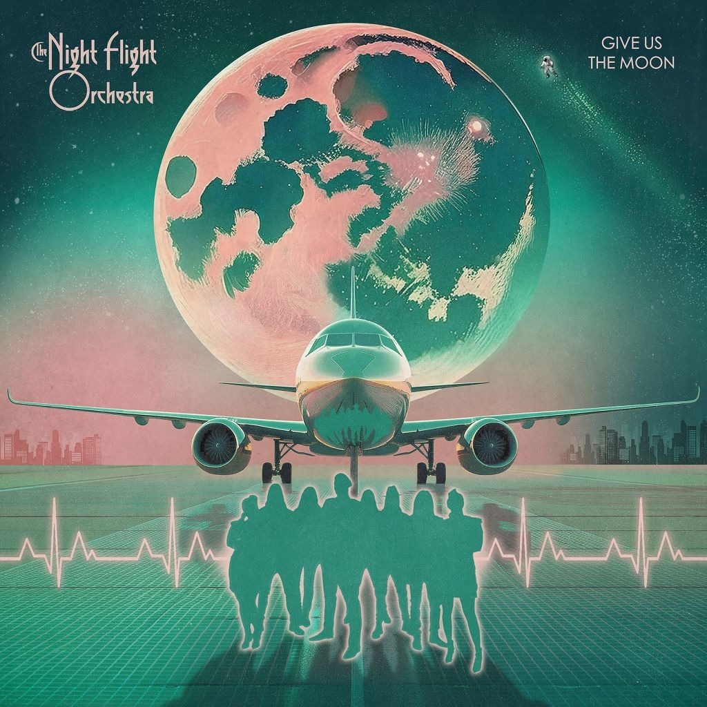 The Night Flight Orchestra : Give Us The Moon The Night Flight Orchestra : Give Us The Moon