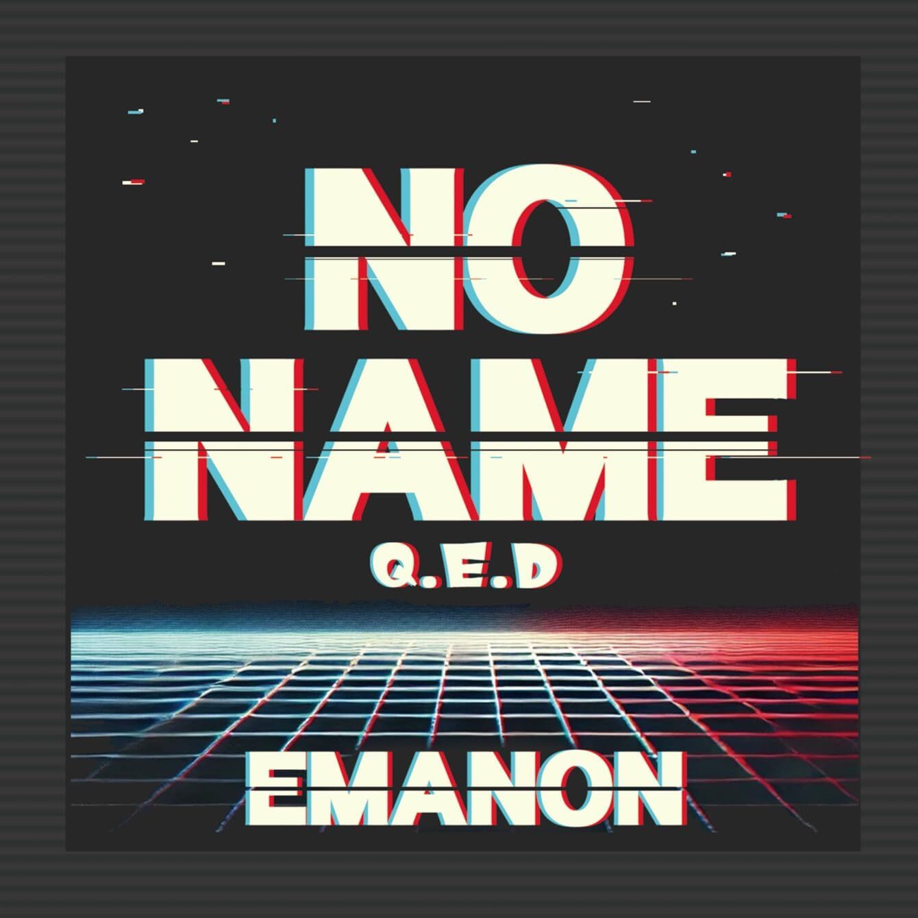 Emanon : No Name (Q.E.D.) Emanon : No Name (Q.E.D.)