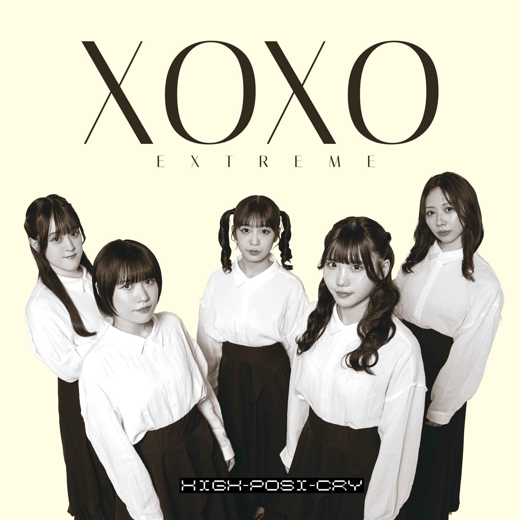 XOXO Extreme : High-Posi-Cry XOXO Extreme : High-Posi-Cry