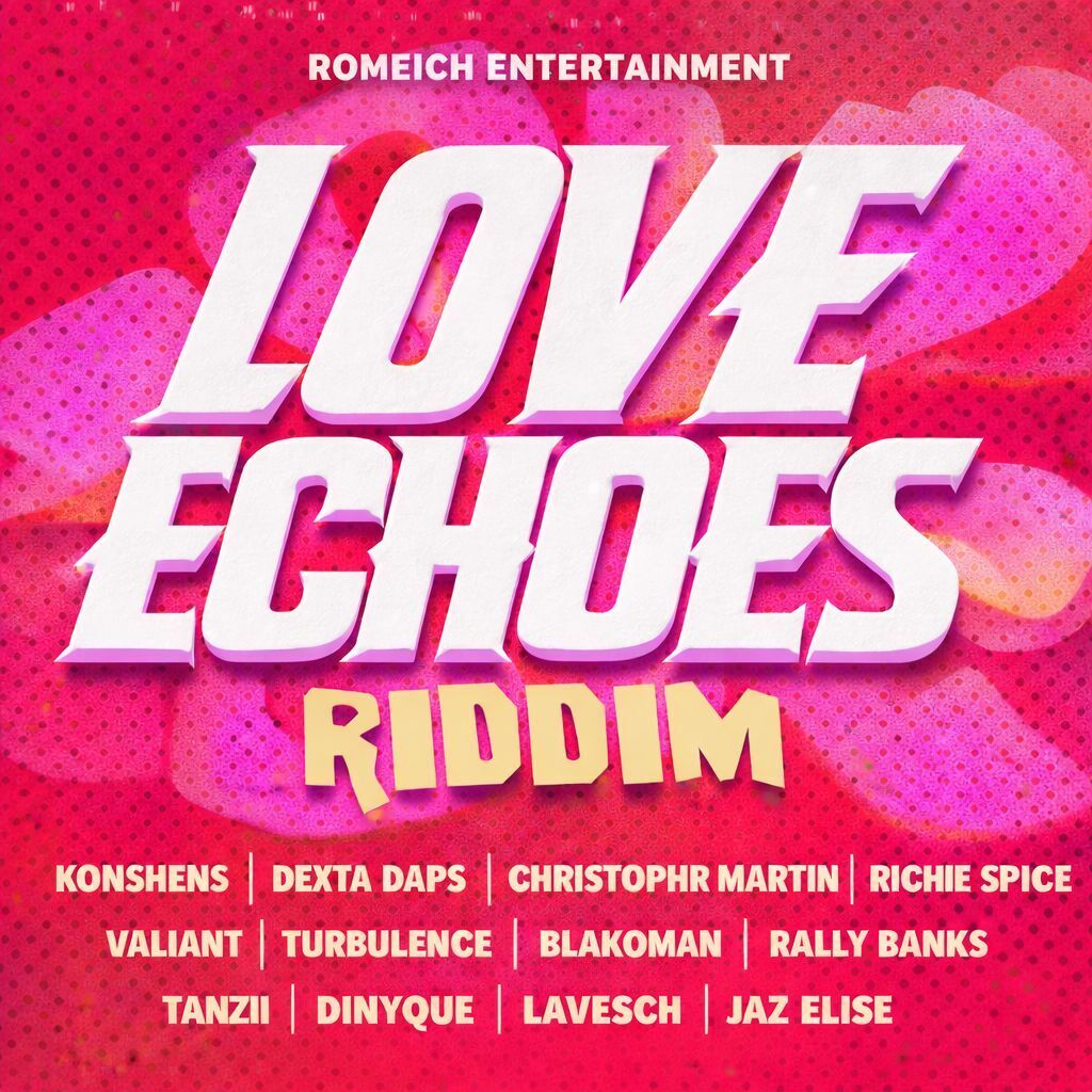 Love Echoes Riddim (Romeich x Slyda Di Wizard) 2026