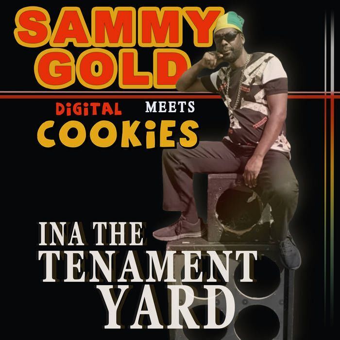 SAMMY GOLD meets DIGITAL COOKIES - Ina The Tenament Yard Album 2026