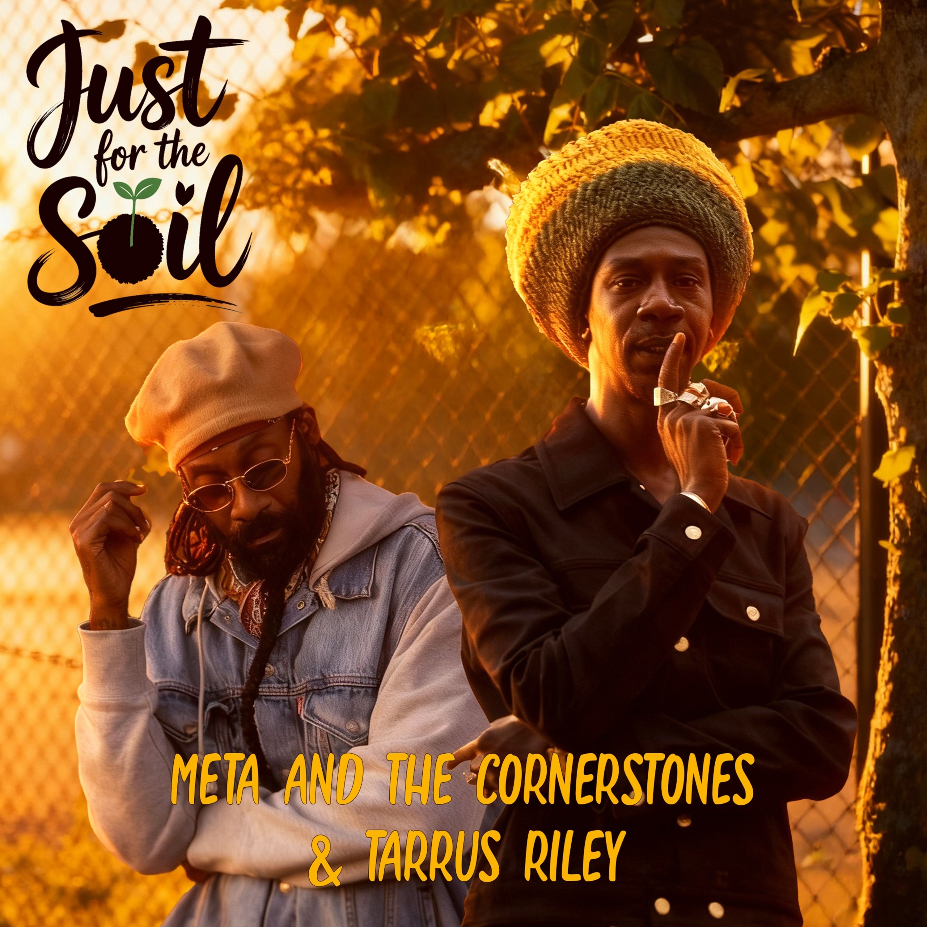 Meta And The Cornerstones &amp; Tarrus Riley - Just For The Soil (Metarize Music Group) 2026