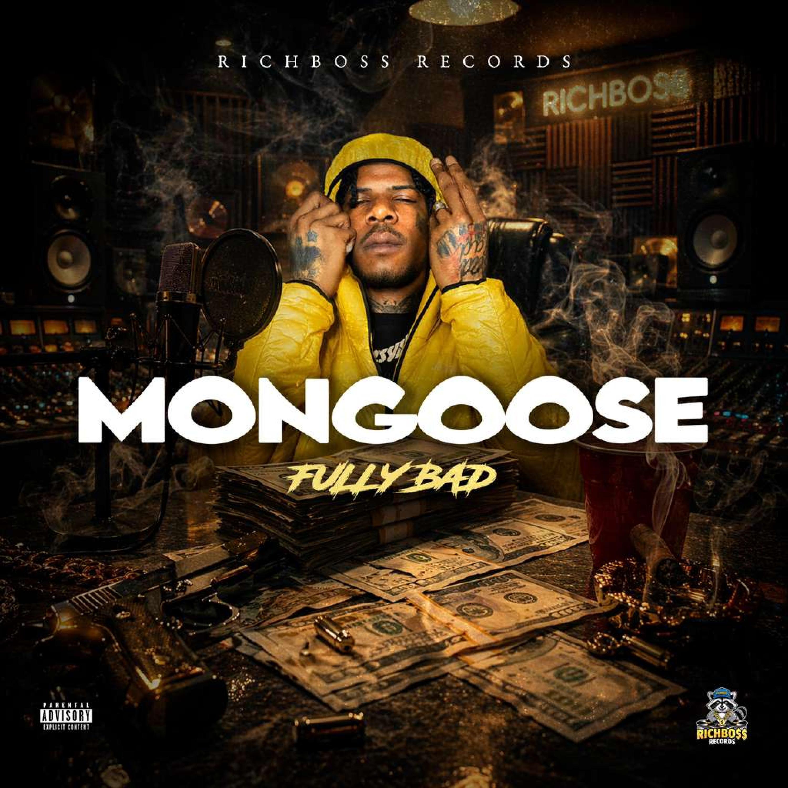 Fully Bad - Mongoose (RichBoss Records) 2026