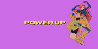 Power Up !