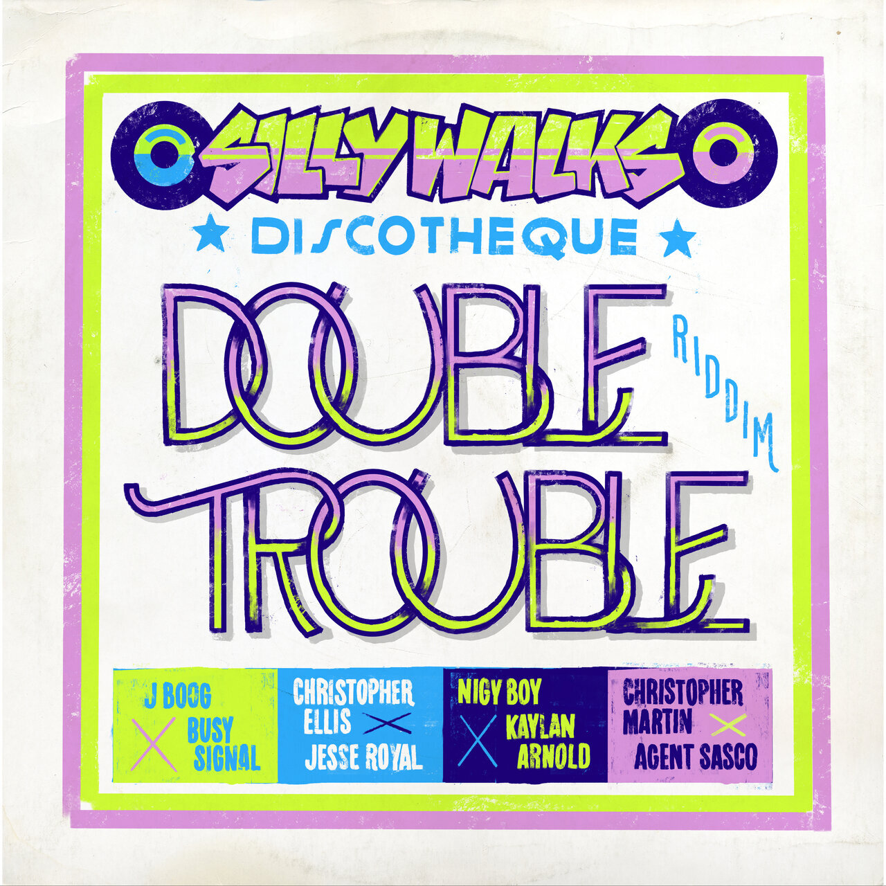 Double Trouble Riddim (Silly Walks Discotheque) 2026