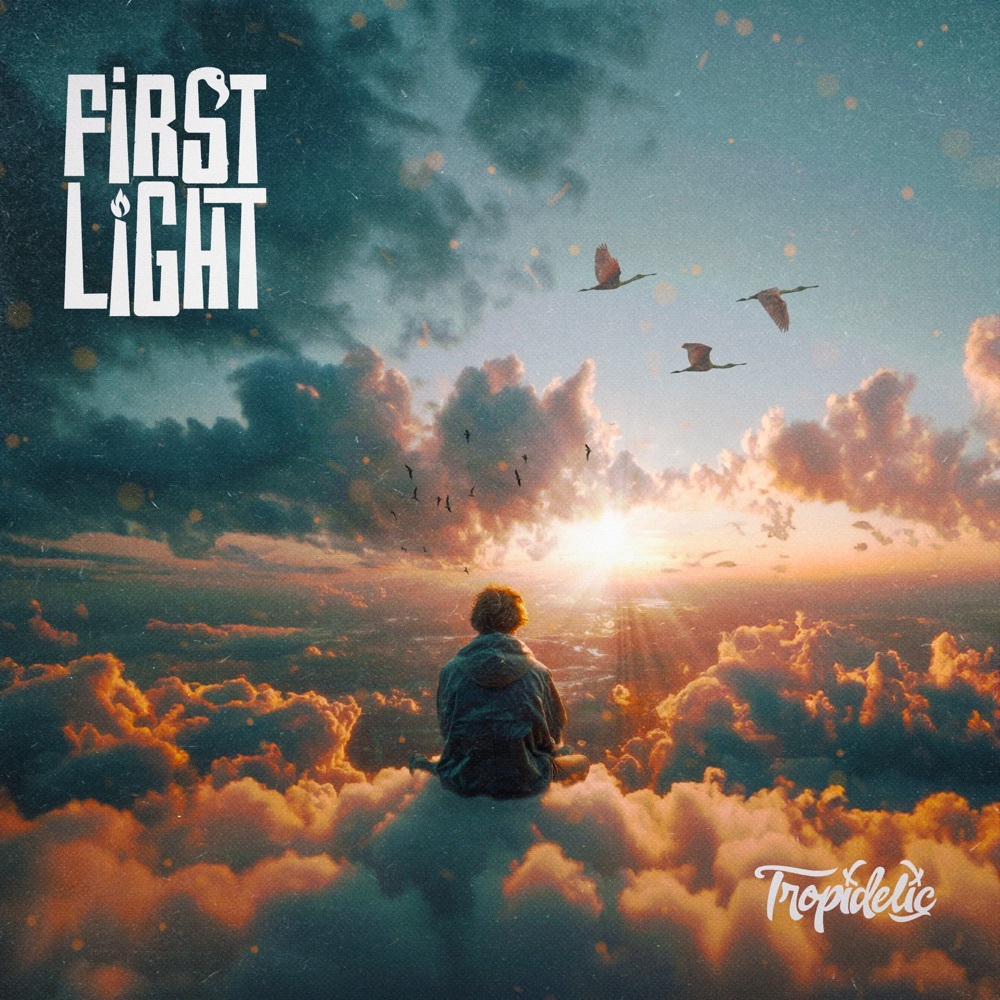 Tropidelic - First Light (Ineffable Records) (Album) 2026