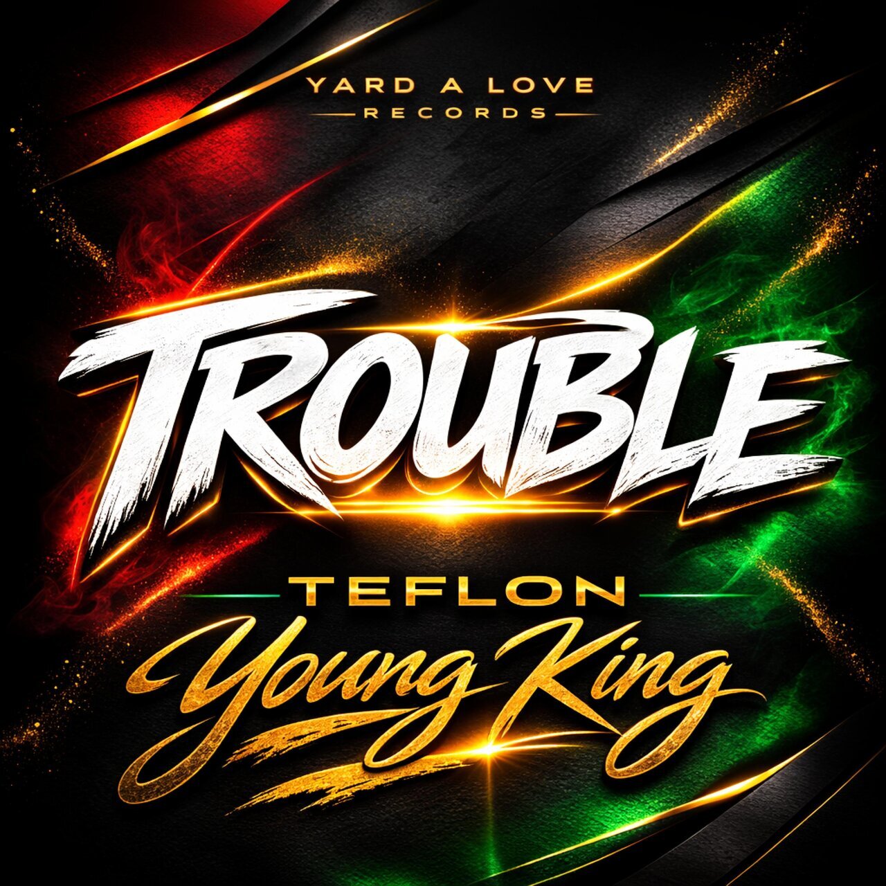 Teflon Young King - Trouble (Yard A Love Records) 2026