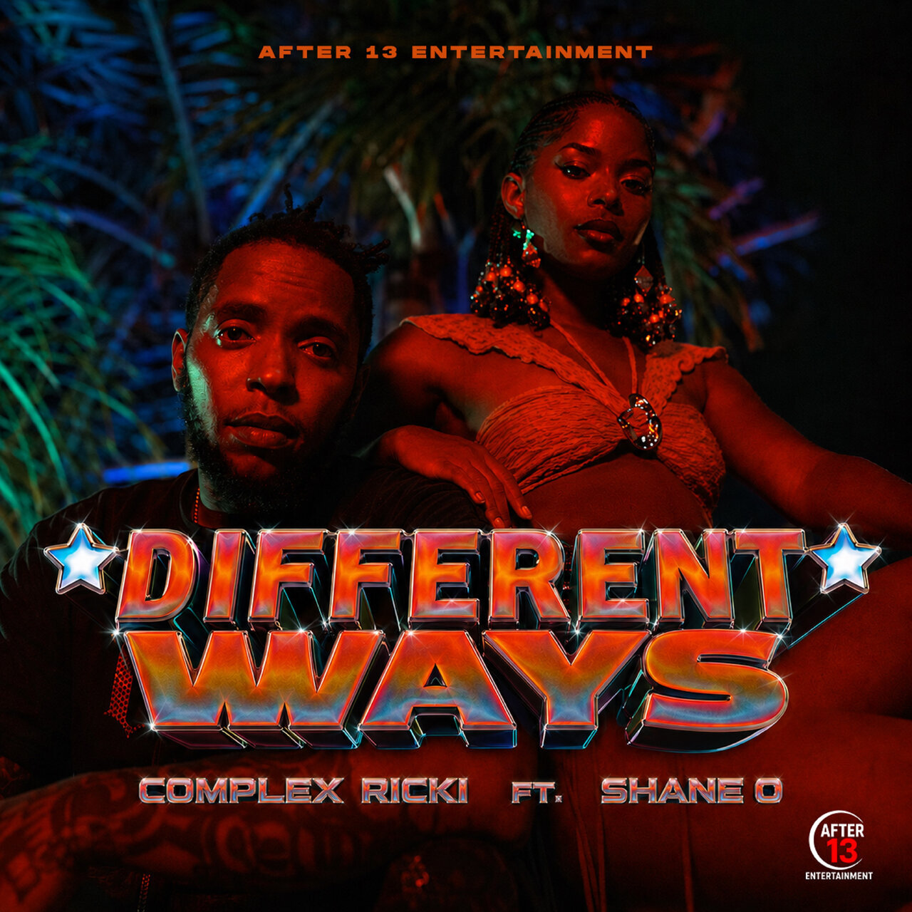 Complex Ricki Feat. Shane O - Different Ways (After Thirteen Entertainment) 2026