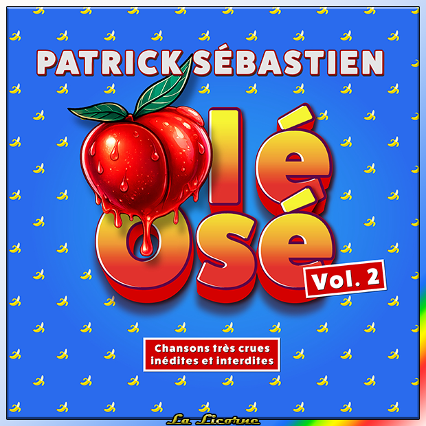 Olé Osé (Chansons très crues inédites et interdites) (Vol. 2) Olé Osé (Chansons très crues inédites et interdites) (Vol. 2)