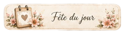 FËTE DU JOUR