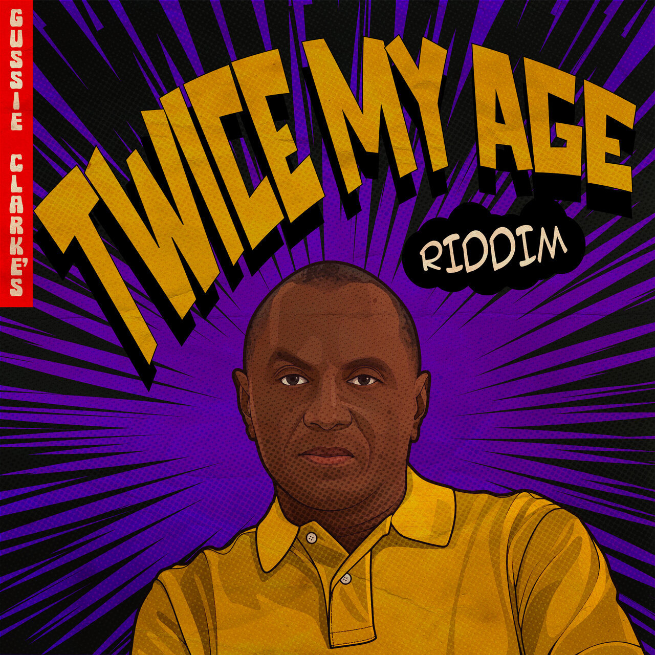 Twice My Age Riddim (Gussie Clarke's) 2026