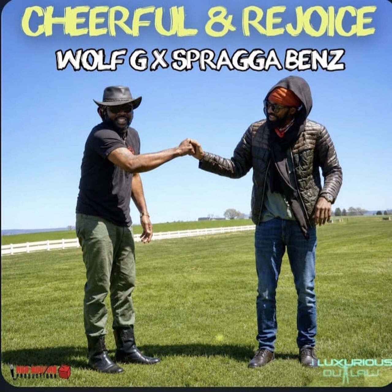 Wolf G Feat. Spragga Benz - Cheerful &amp; Rejoice (Luxurious Outlaw Production) 2026