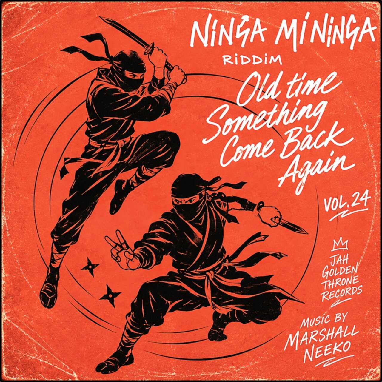 Old Time Something Come Back Again Vol. 24 (Ninja Mi Ninja Riddim) (Jah Golden Throne Records)2026