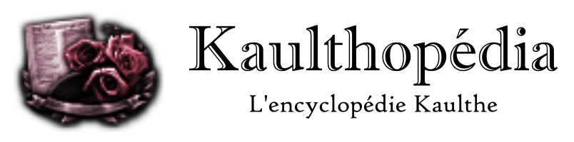Kaulthopédia - L'Encyclopédie Kaulthe
