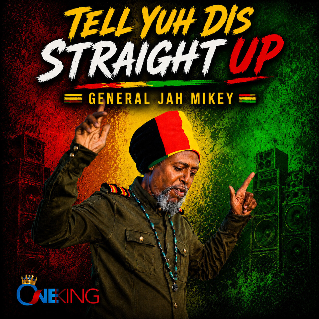 General Jah Mikey - Tell Yuh Dis Straight Up (One King Music) 2026