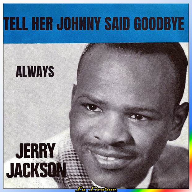 Tell Her Johnny Said Goodbye / Always