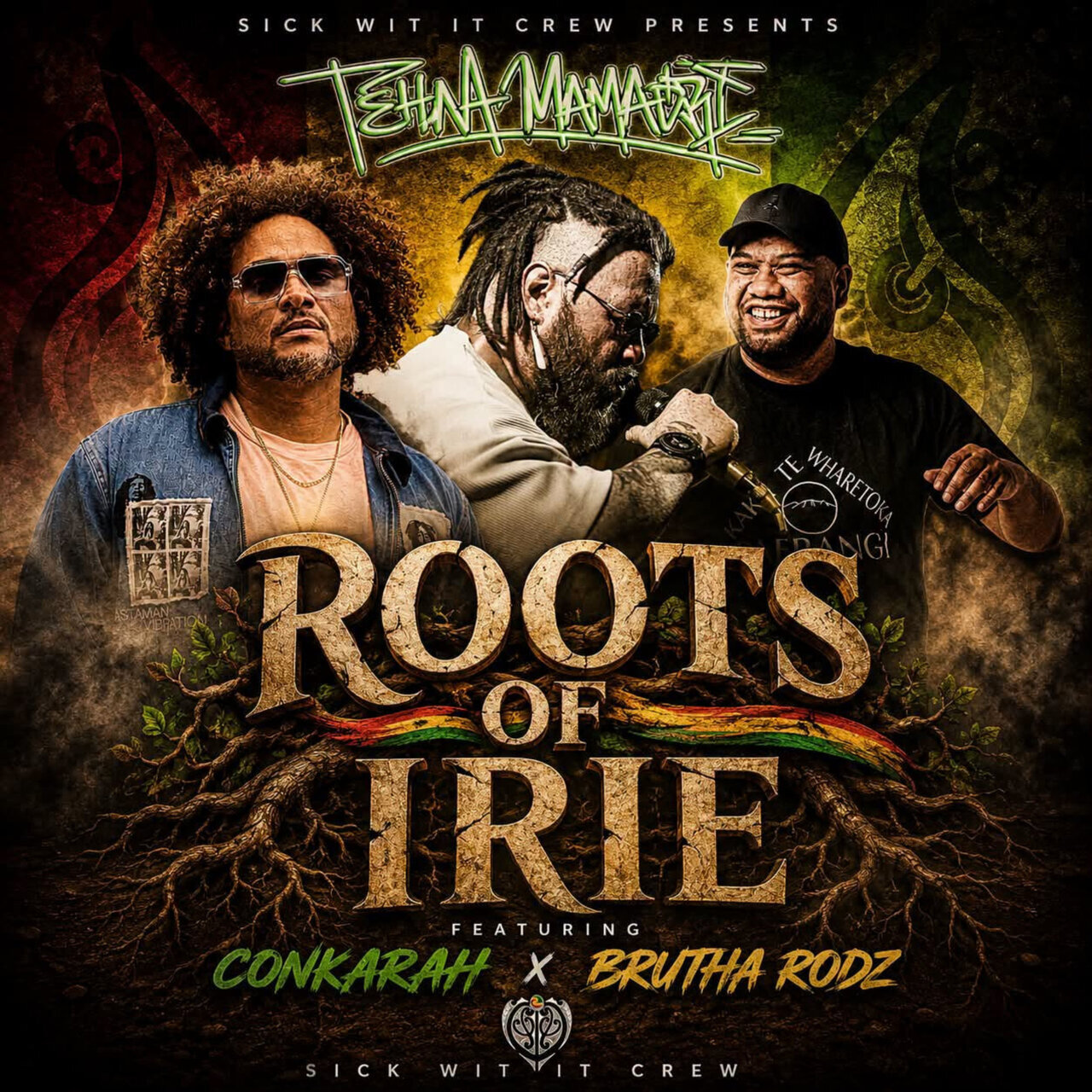 Conkarah Feat. Brutha Rodz - Roots Of Irie (Sick Wit it Crew) 2026