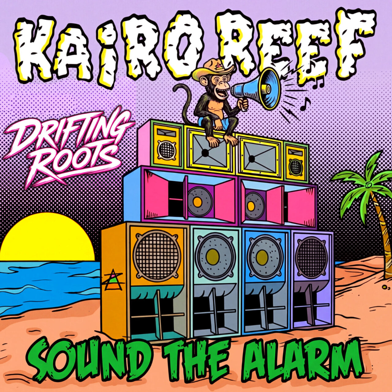 Kairo Reef &amp; Drifting Roots - Sound The Alarm (Oracle Sound Studios) 2026