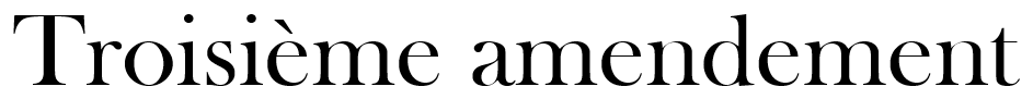Troisième Amendement