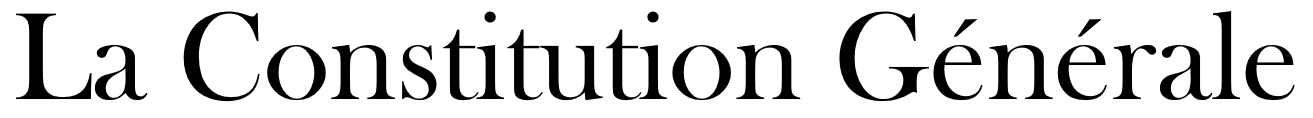La Constitution Générale