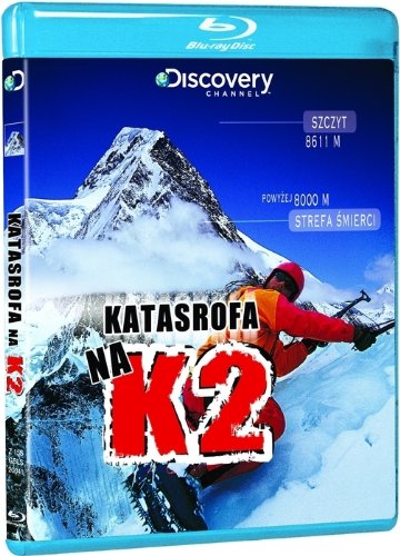K2 : Le Pic Le Plus Dangereux Du Monde (2012)