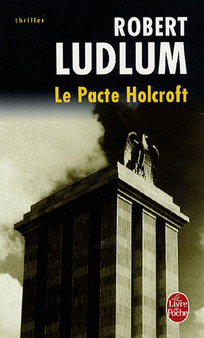 Robert Ludlum - Le pacte Holcroft
